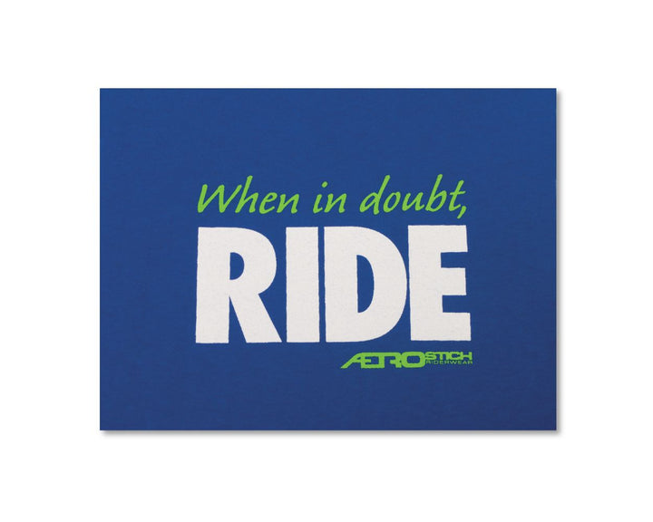 When In Doubt, Ride T-Shirt