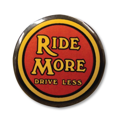 Ride More Drive Less Button