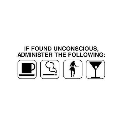 If Found Unconscious... Sticker