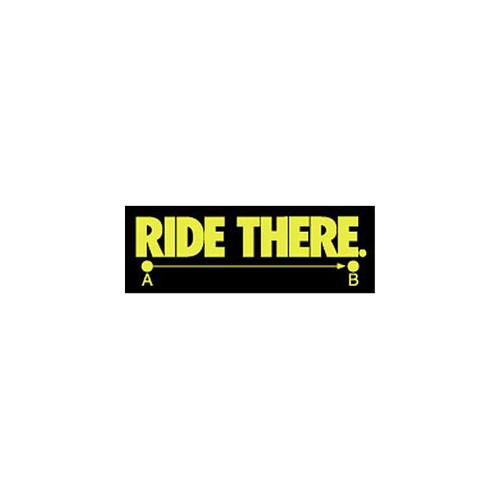 Ride There Sticker