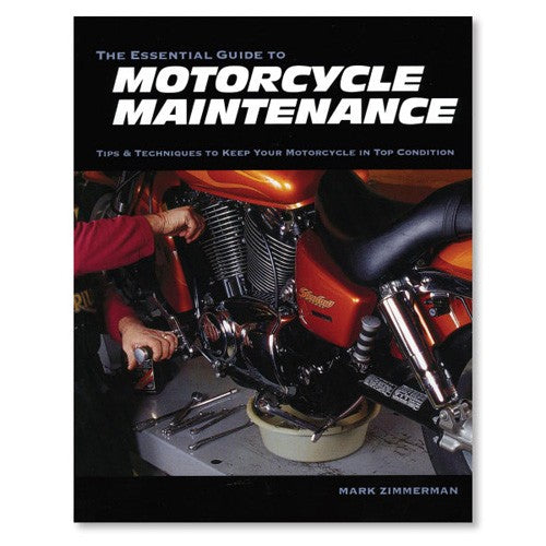 The Essential Guide to Motorcycle Maintenance