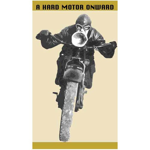 A Hard Motor Onward